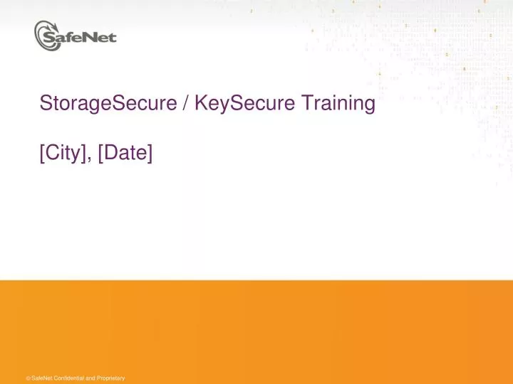 storagesecure keysecure training city date