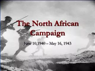 The North African Campaign
