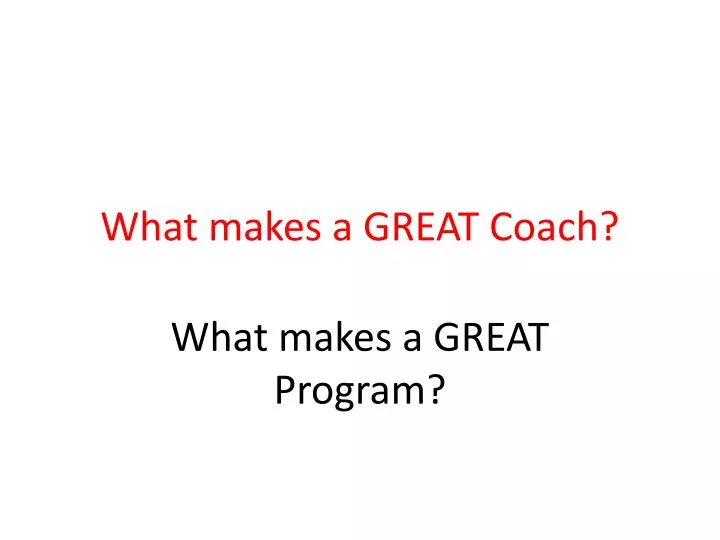 what makes a great coach