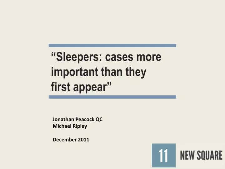 sleepers cases more important than they first appear