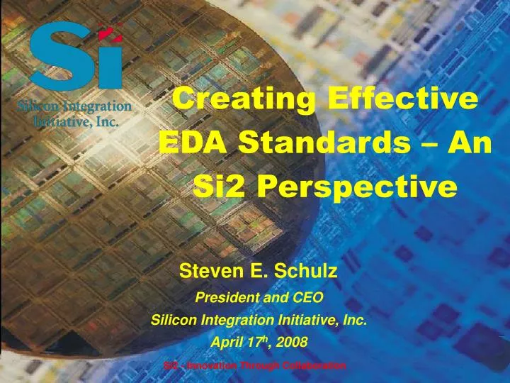 steven e schulz president and ceo silicon integration initiative inc april 17 h 2008