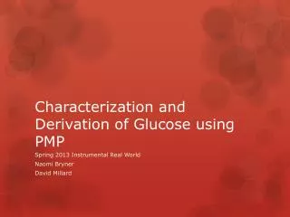 Characterization and Derivation of Glucose using PMP