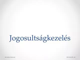 jogosults gkezel s