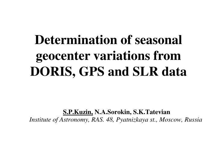 determination of seasonal geocenter variations from doris gps and slr data