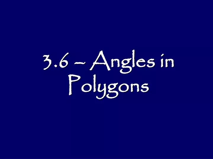 3 6 angles in polygons