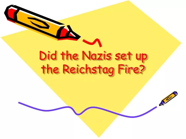 did the nazis set up the reichstag fire