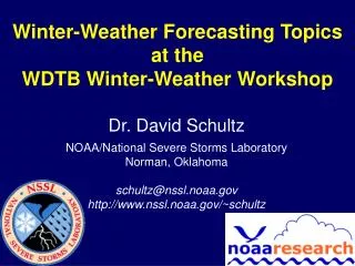 Winter-Weather Forecasting Topics at the WDTB Winter-Weather Workshop