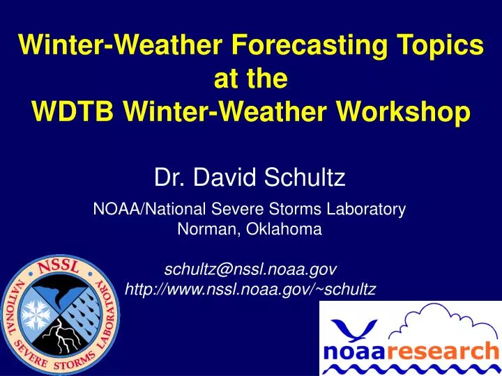 winter weather forecasting topics at the wdtb winter weather workshop