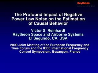 The Profound Impact of Negative Power Law Noise on the Estimation of Causal Behavior