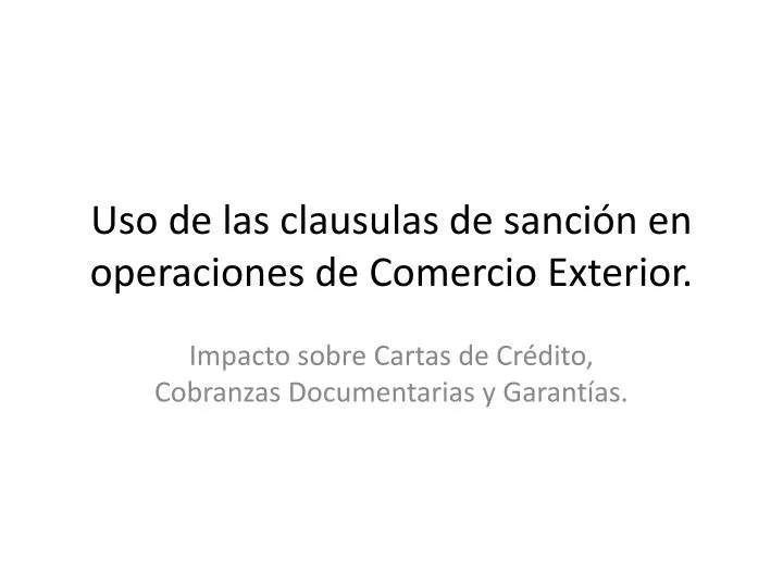 uso de las clausulas de sanci n en operaciones de comercio exterior