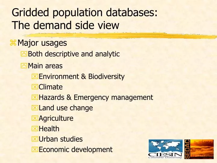 gridded population databases the demand side view