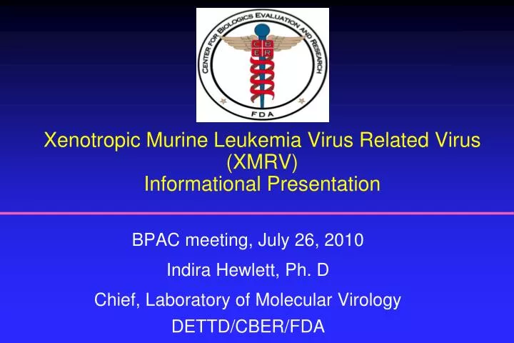 xenotropic murine leukemia virus related virus xmrv informational presentation