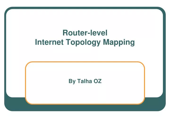 router level internet topology mapping