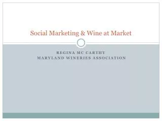 Social Marketing &amp; Wine at Market