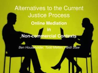 Alternatives to the Current Justice Process