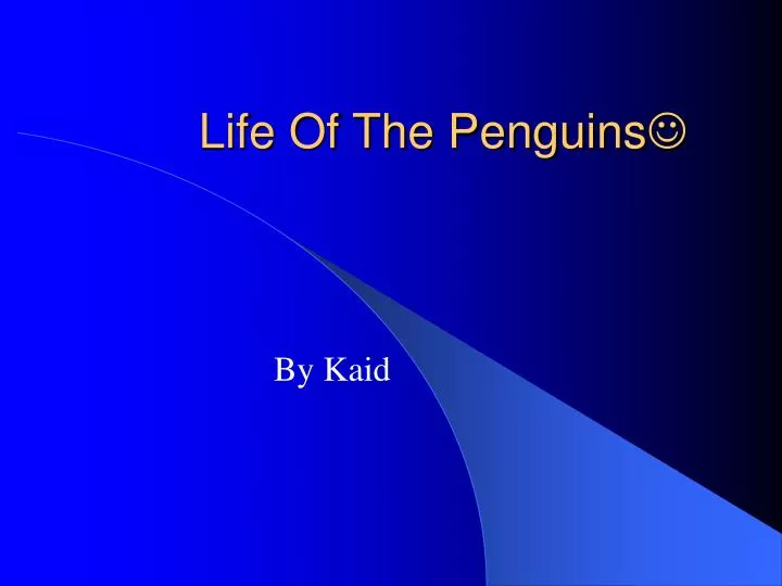life of the penguins