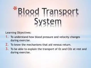 Blood Transport System