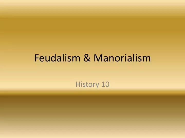 feudalism manorialism