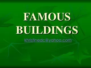FAMOUS BUILDINGS