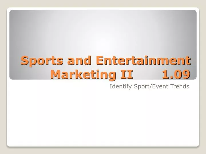 sports and entertainment marketing ii 1 09