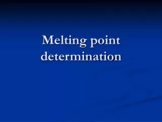 Melting point determination