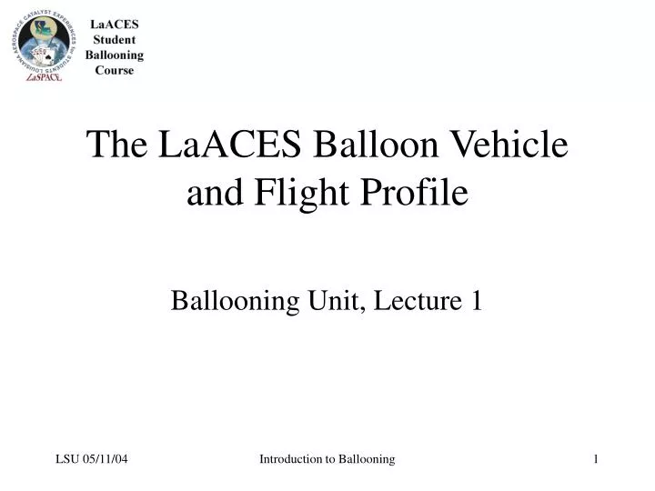 the laaces balloon vehicle and flight profile