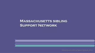 Massachusetts sibling Support Network