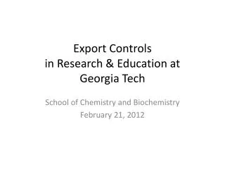 Export Controls in Research &amp; Education at Georgia Tech