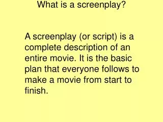 What is a screenplay?