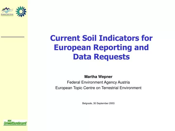 current soil indicators for european reporting and data requests