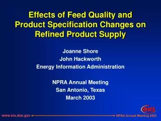 Effects of Feed Quality and Product Specification Changes on Refined Product Supply
