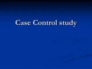 Case Control study
