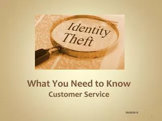 What You Need to Know Customer Service