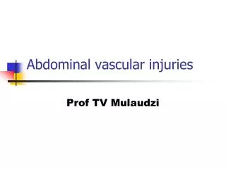 Abdominal vascular injuries