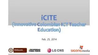 iCITE (Innovative C olombian I CT T eacher E ducation)