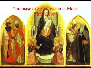 Tommaso di Ser Giovanni di Mone (Masaccio)