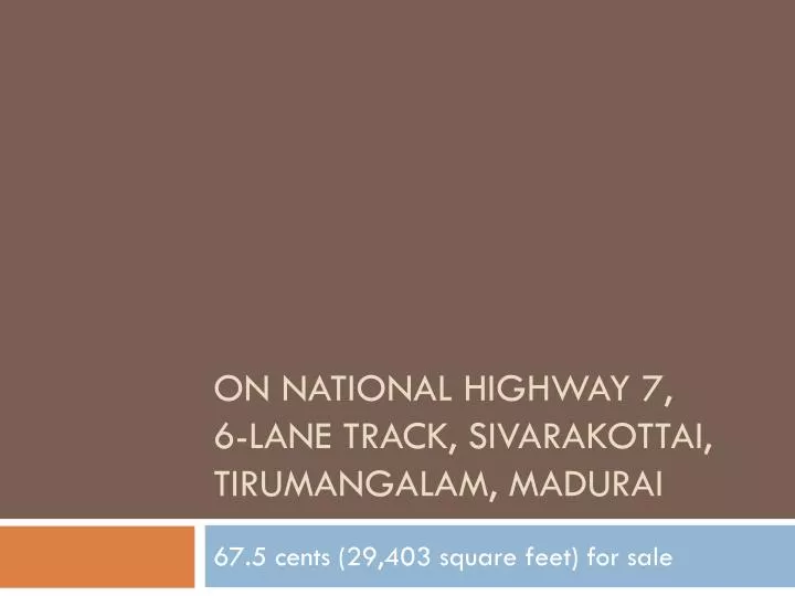 on national highway 7 6 lane track sivarakottai tirumangalam madurai