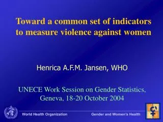 Toward a common set of indicators to measure violence against women