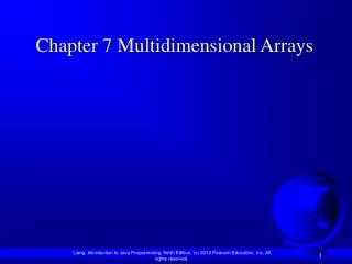Chapter 7 Multidimensional Arrays