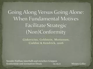 going along versus going alone when fundamental motives facilitate strategic non conformity