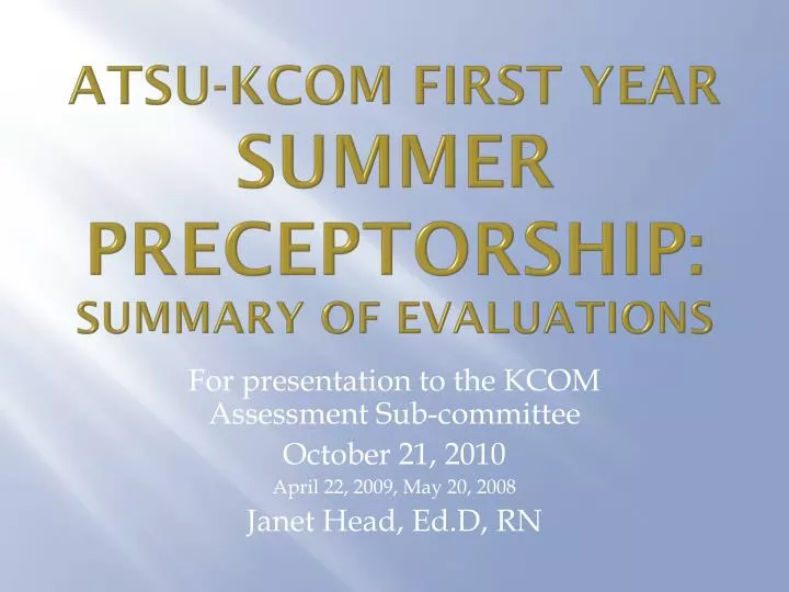 atsu kcom first year summer preceptorship summary of evaluations