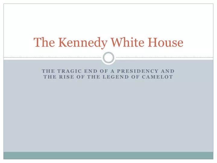 the kennedy white house