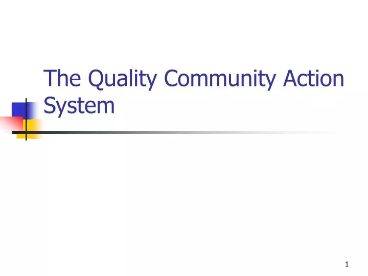 the quality community action system