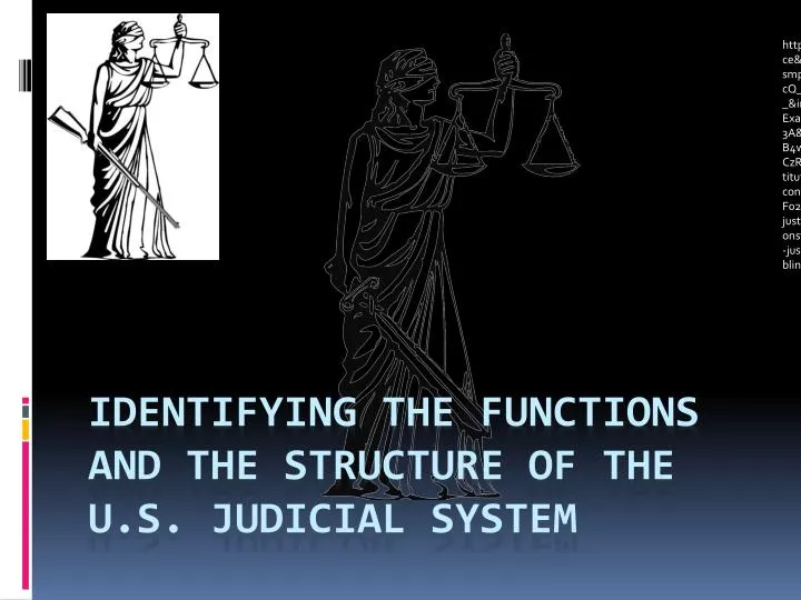 identifying the functions and the structure of the u s judicial system