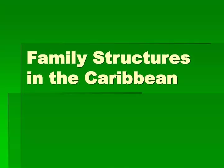 family structures in the caribbean