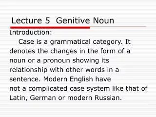 Lecture 5 Genitive Noun