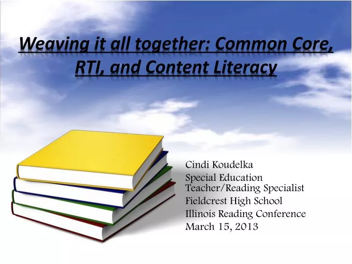 weaving it all together common core rti and content literacy