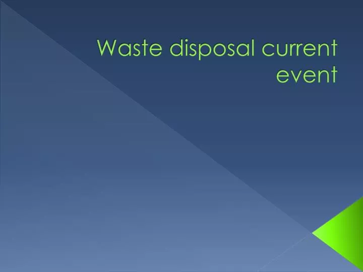 waste disposal current event