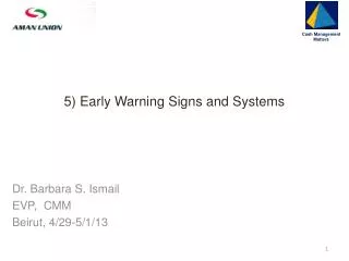 5 ) Early Warning Signs and Systems