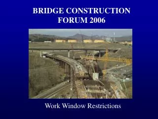 BRIDGE CONSTRUCTION FORUM 2006